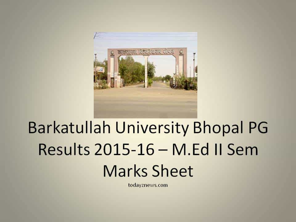 Bhopal PG Results 2015-16 – M.Ed II Sem Marks Sheet