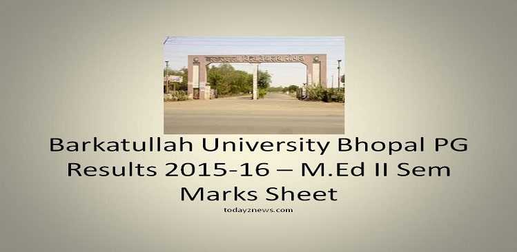 Barkatullah University Bhopal PG Results 2015-16 – M.Ed II Sem Marks Sheet