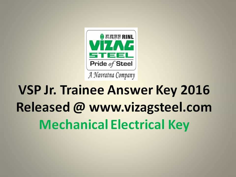 VSP Jr Trainee Answer Key 2016 Released @ www.vizagsteel.com - Mechanical Electrical Key