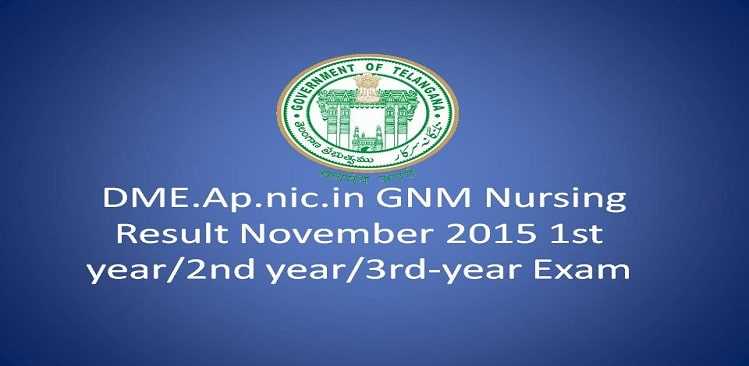 DME.Ap.nic.in GNM Nursing Result November 2015 1st year/2nd year/3rd-year Exam