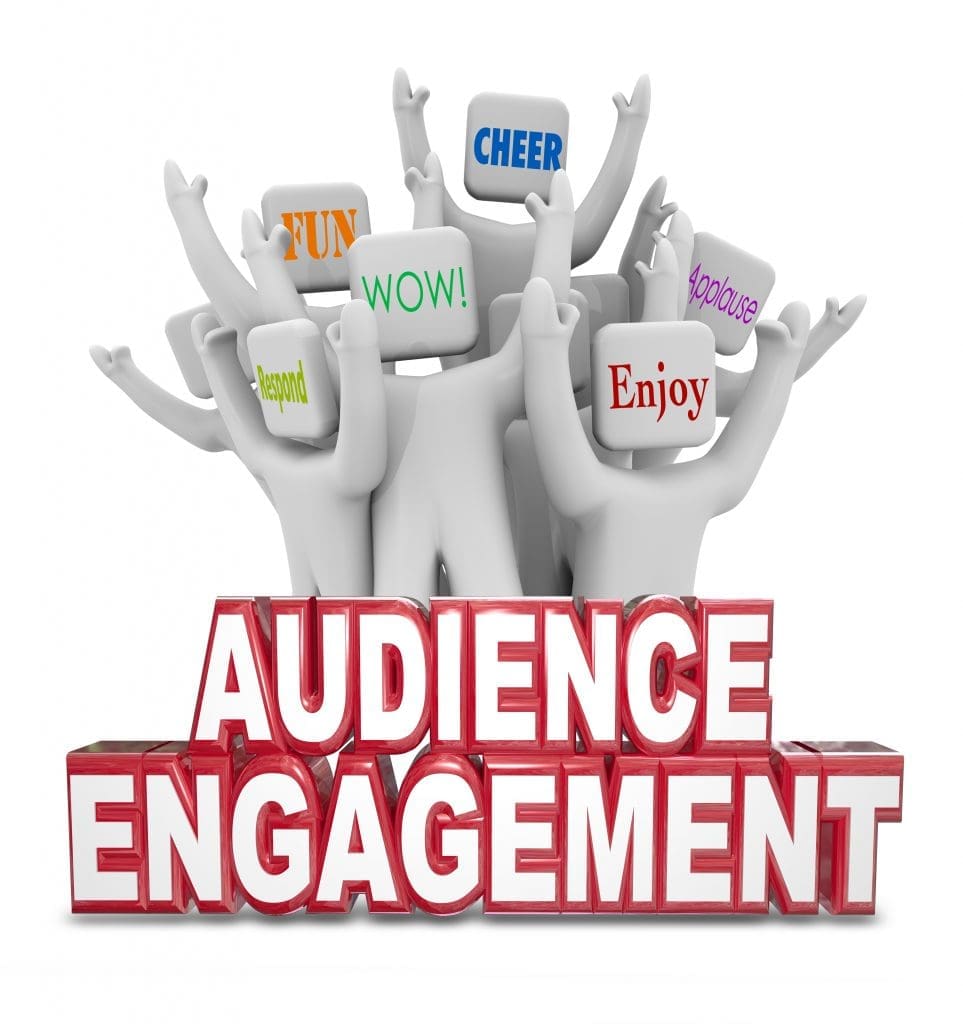 engage your audience 